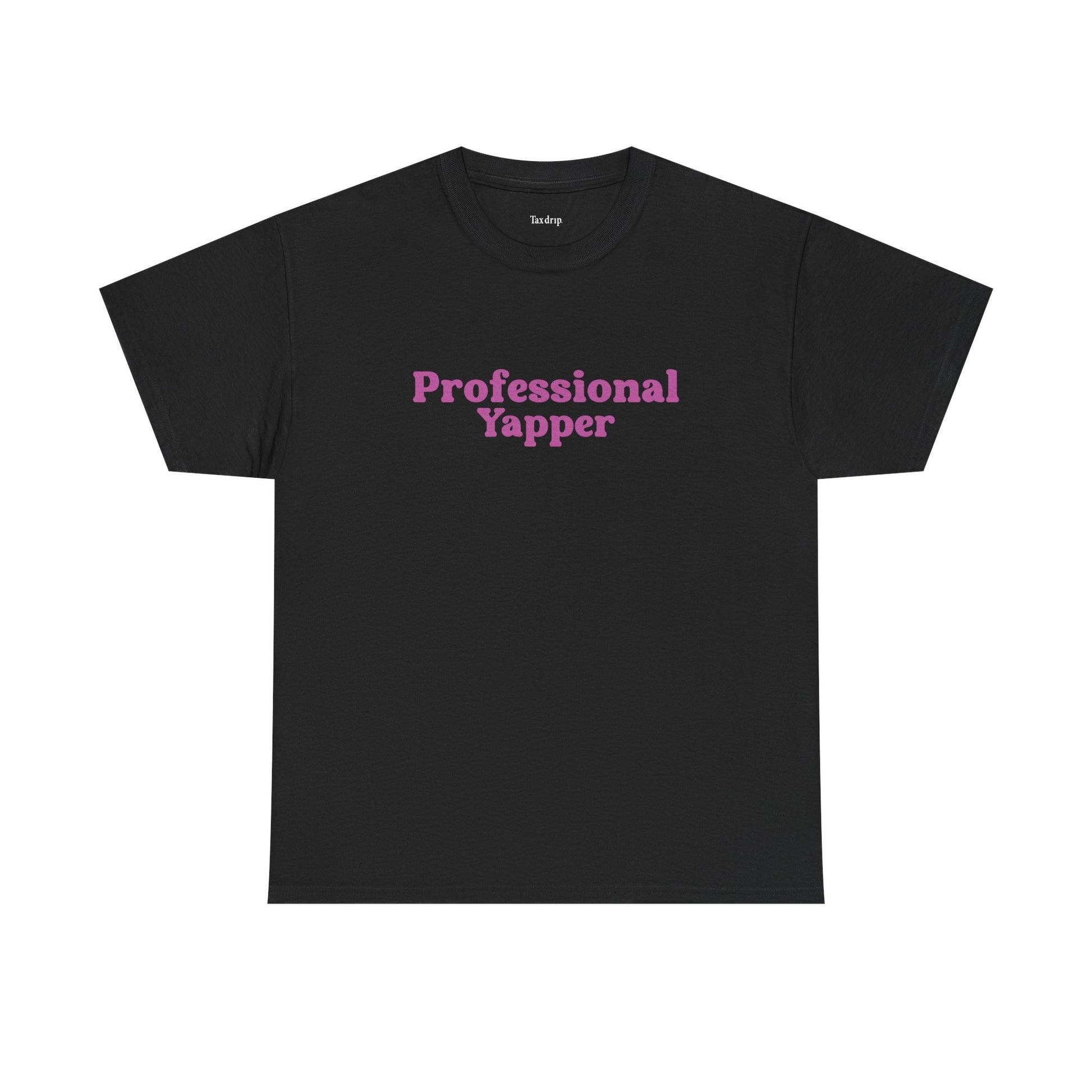 Professional Yapper | T-Shirt