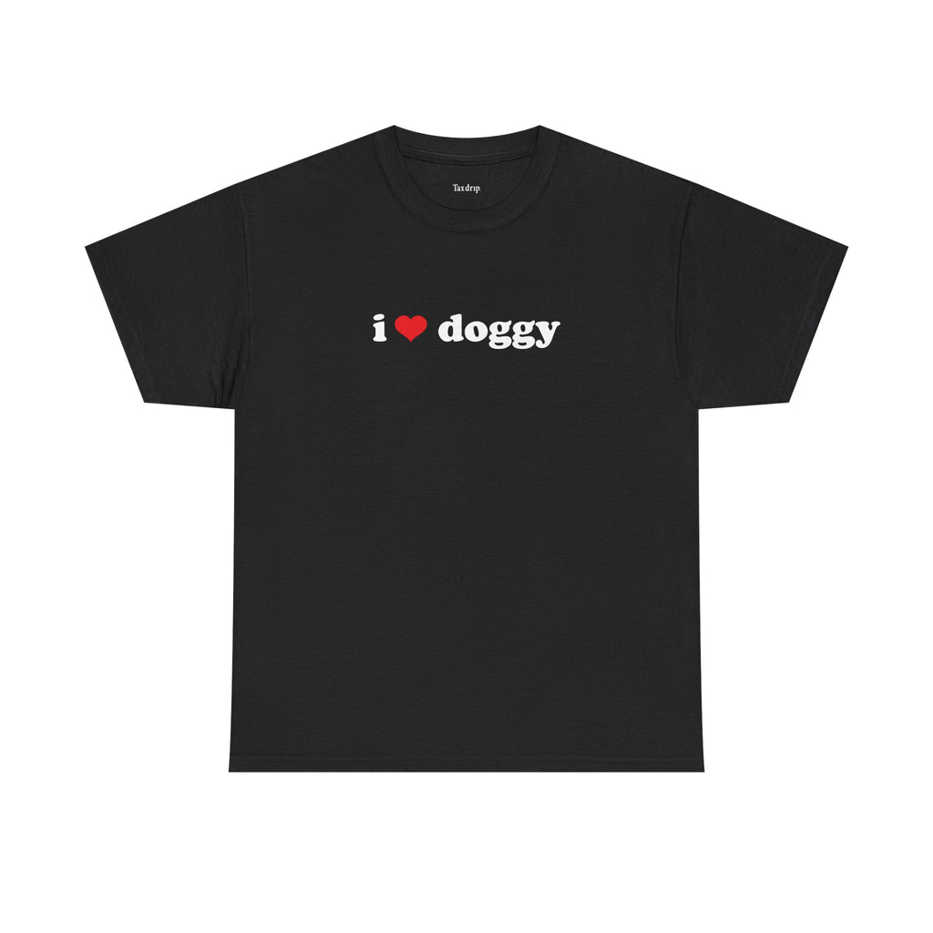 I love doggy | T-Shirt