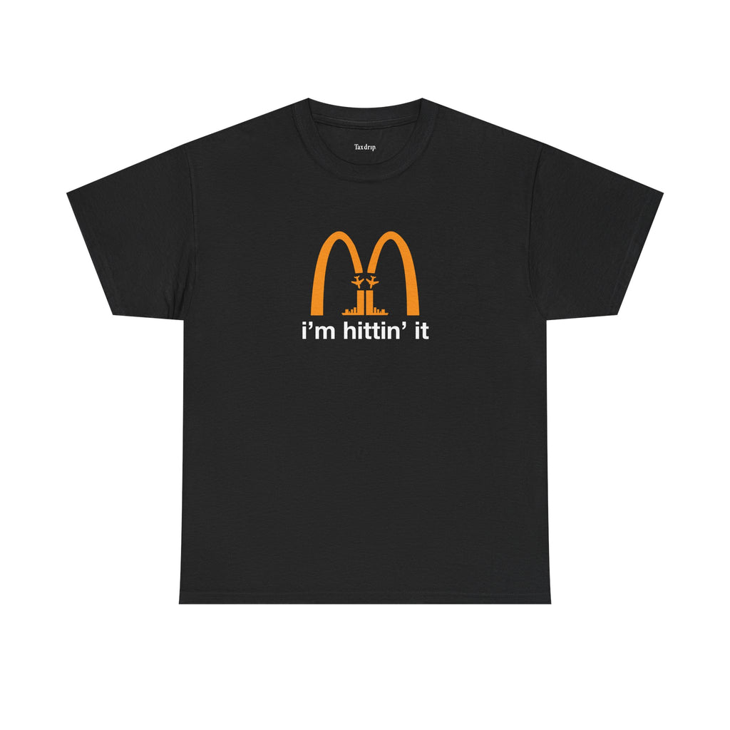 I'm hittin it | T-Shirt