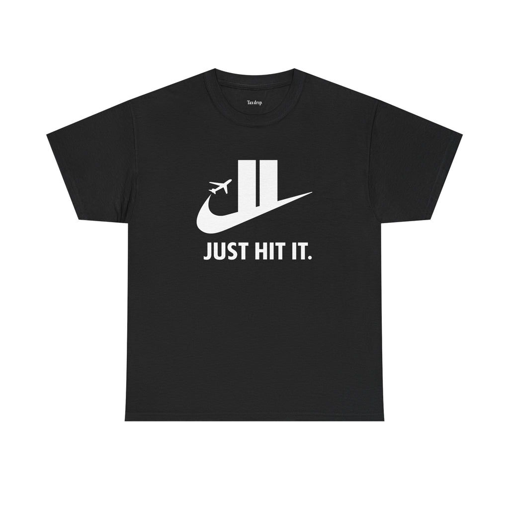 Just Hit It | T-Shirt