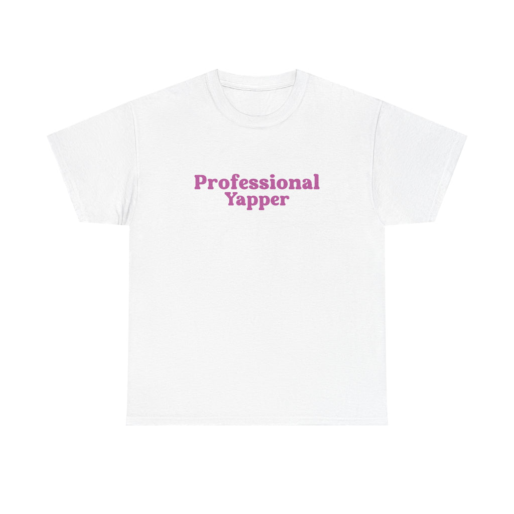 Professional Yapper | T-Shirt