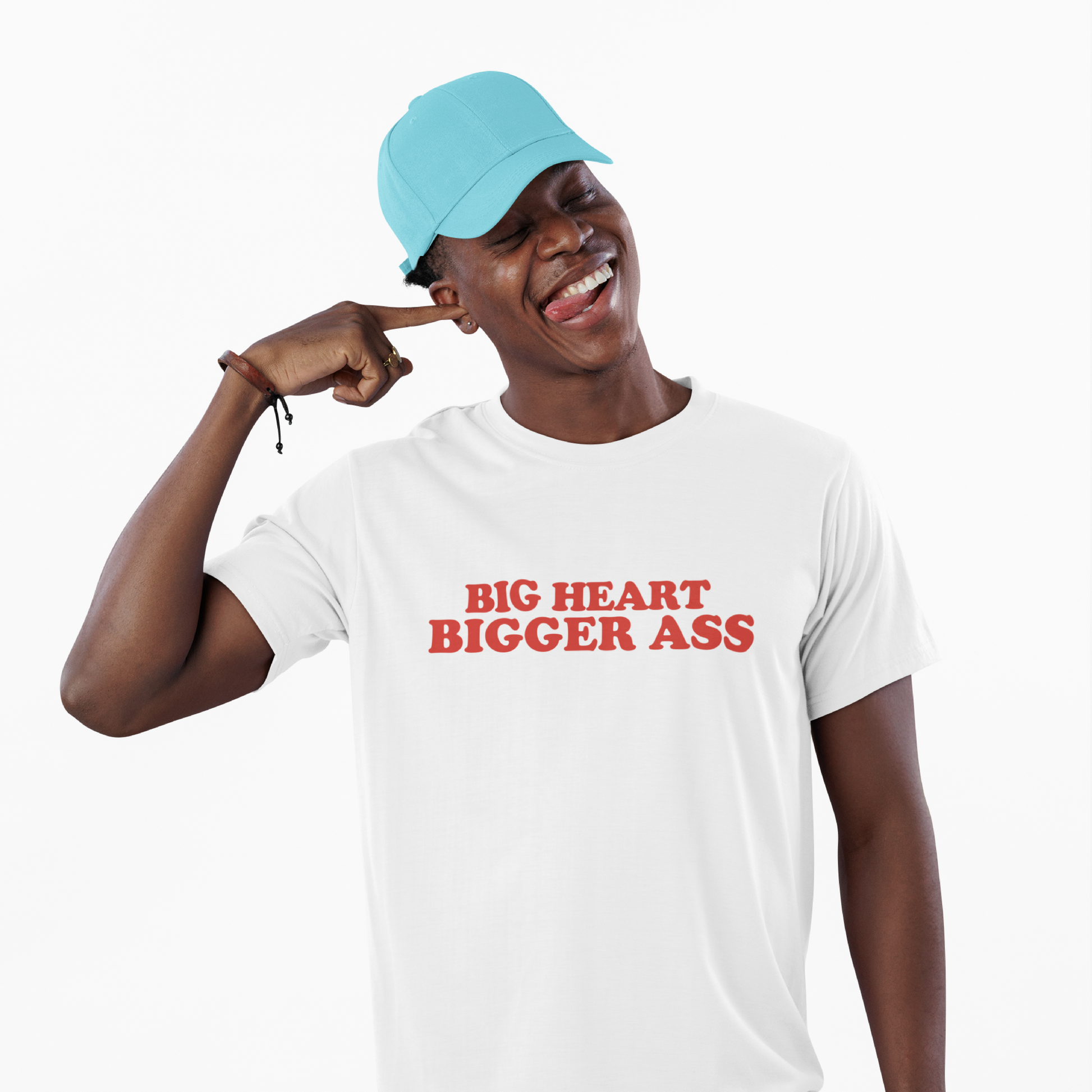Big heart bigger ass | T-Shirt