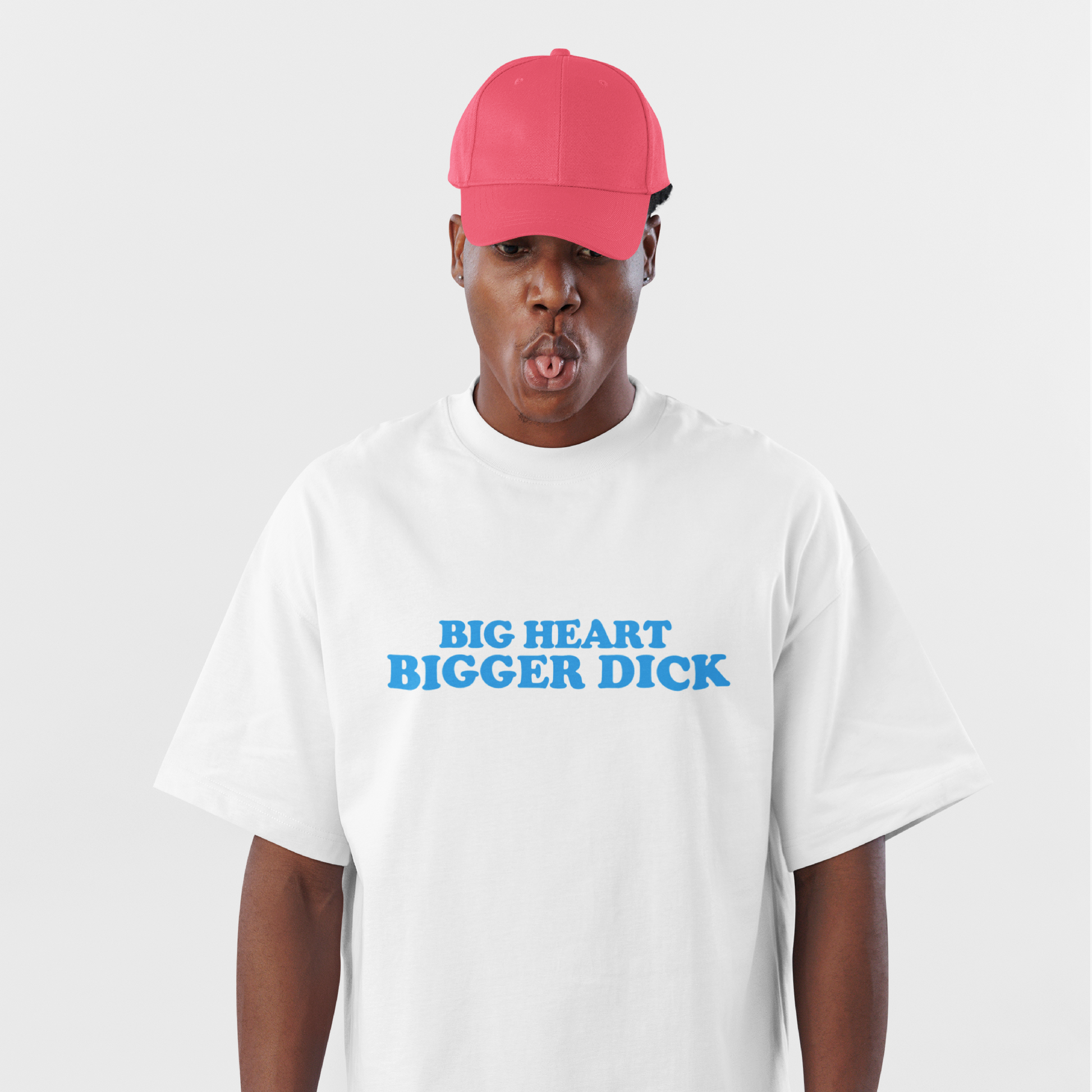 Big heart bigger dick | T-Shirt