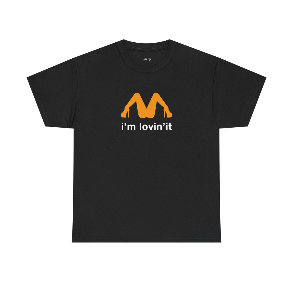 I'm Lovin' It | T-Shirt