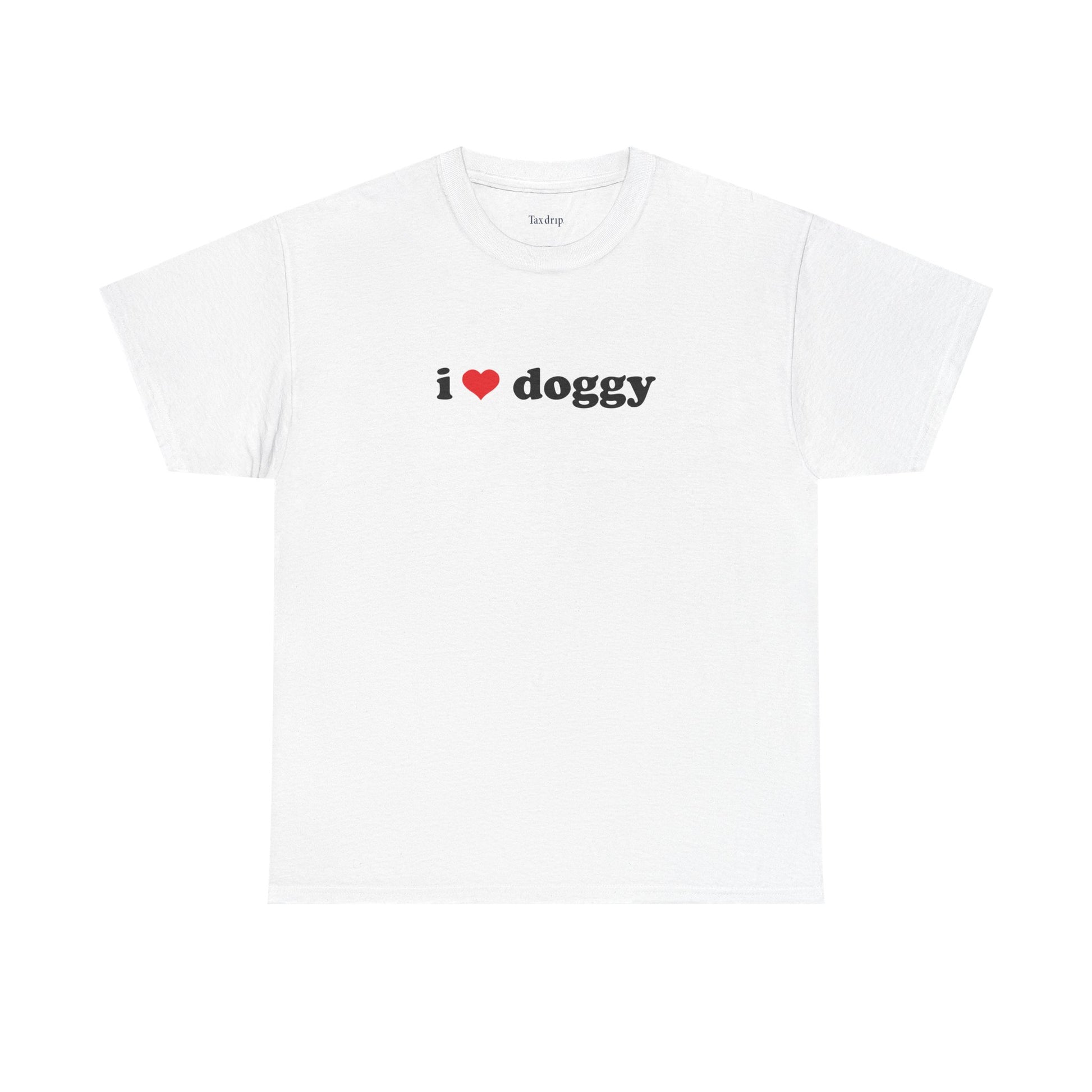 I love doggy | T-Shirt
