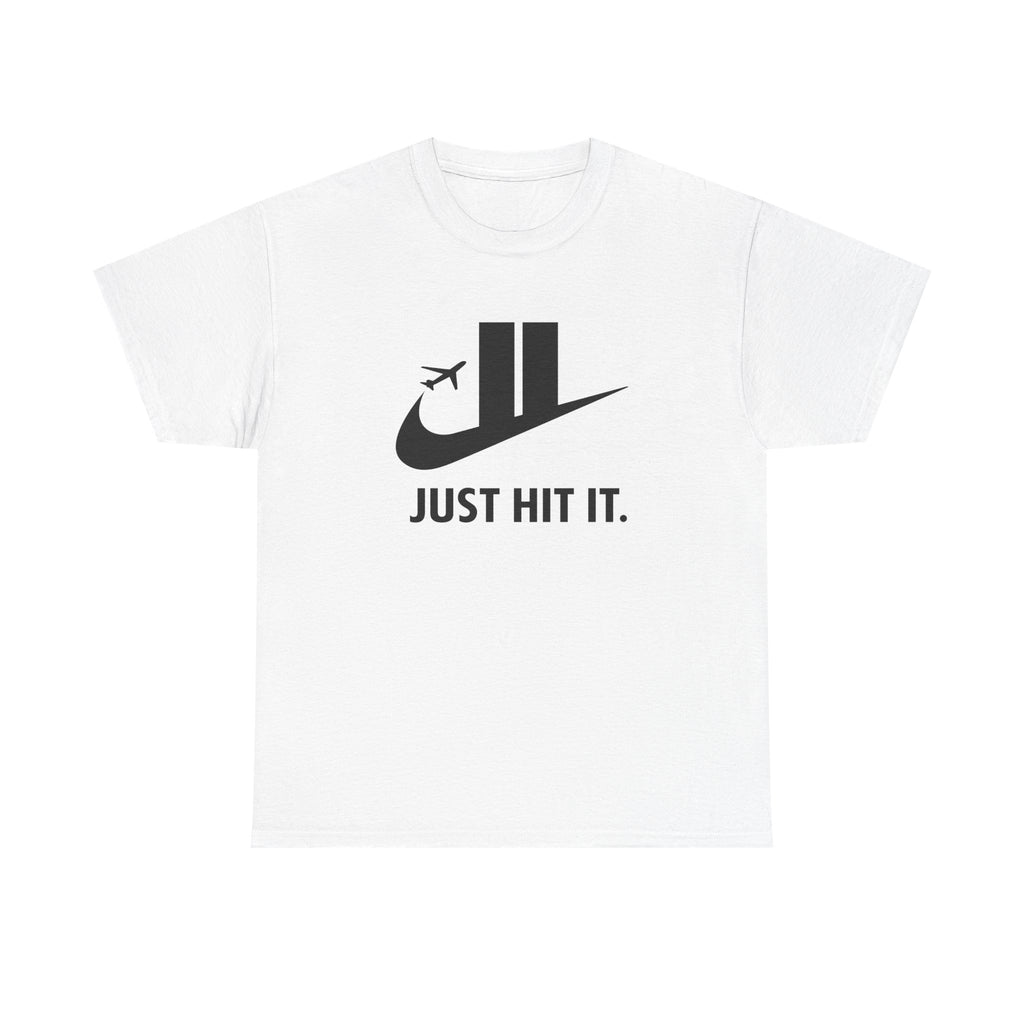 Just Hit It | T-Shirt